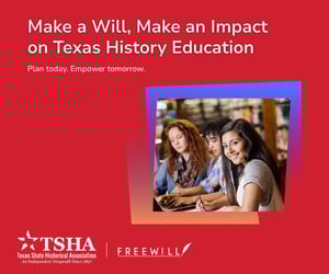 Make a Will, Make an Impact on Texas History