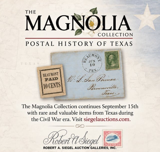 The Magnolia Collection continues September 15th with rare and valuable items from Texas during the Civil War era. Visit siegelauctions.com.