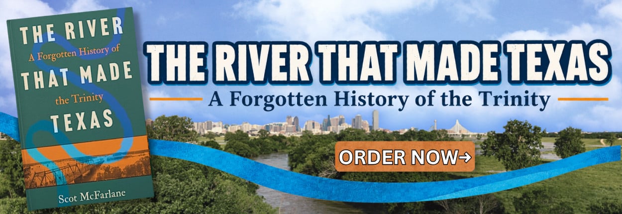 Trace the Trinity River’s powerful role in shaping Texas, from its earliest communities to the growth of the state’s largest cities.